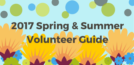 2017 Spring &amp; Summer Volunteer Guide